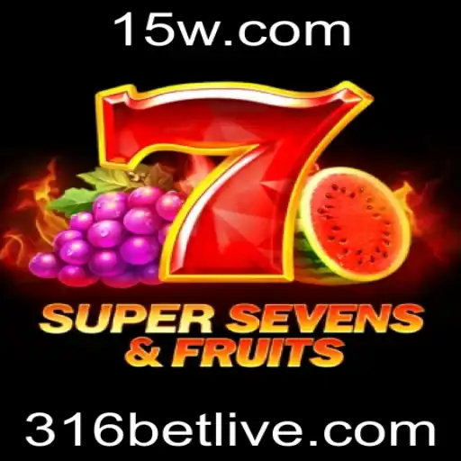 Explorando o Fascinante Mundo do Jogo 7SuperSevensFruits com 316 Bet