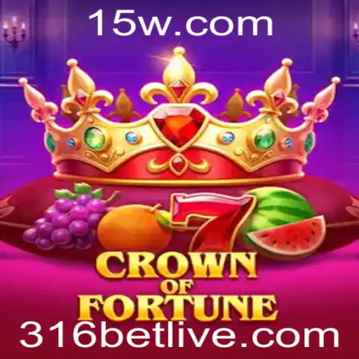 CrownofFortune: Descubra o Mundo Fascinante do Novo Jogo com 316 Bet