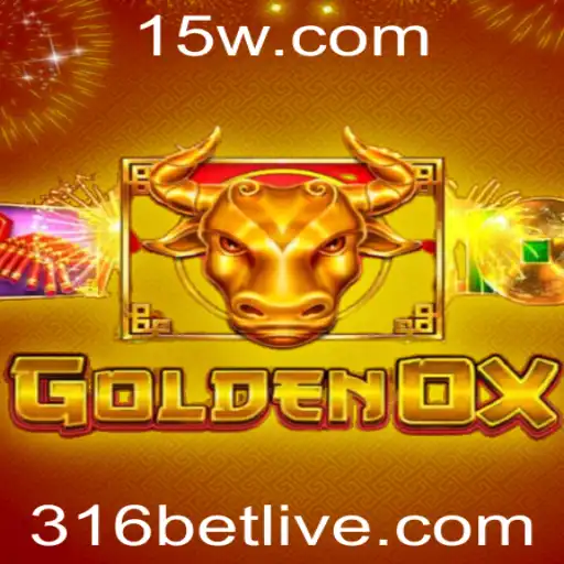 Explorando o Fascinante Jogo GoldenOx e a Estratégia 316 Bet