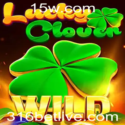 Explorando o Fascinante Mundo do LuckyClover e 316 Bet