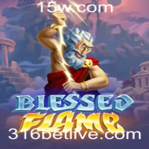 BlessedFlame: Explorando o Fascínio do Jogo com Vínculo ao 316 Bet