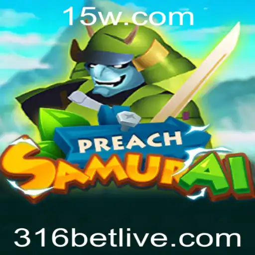 Explorando o Mundo de PreachSamurai: A Emoção de 316 bet