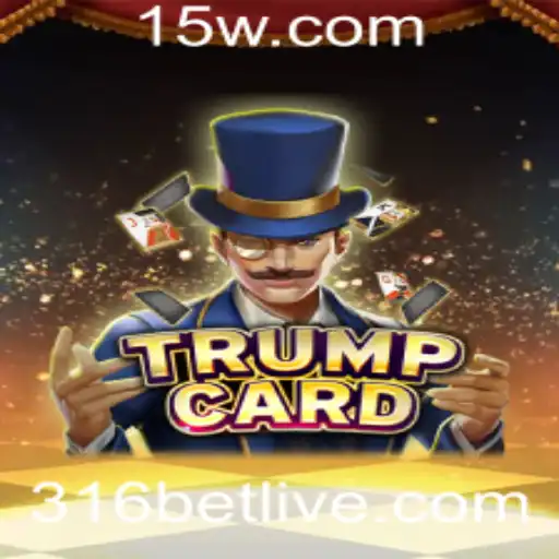 TrumpCard: Um Jogo de Estratégia e Apostas com a Emoção do 316 bet